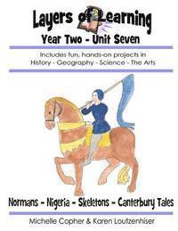 bokomslag Layers of Learning Year Two Unit Seven: Normans, Nigeria, Skeletons, Canterbury Tales