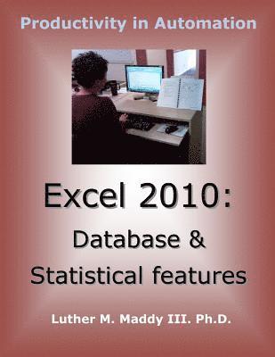 Excel 2010: Database and Statistical Features 1