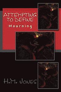 bokomslag Attempting to Define: Mourning