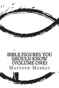 bokomslag Bible Figures You Should Know (Volume One)