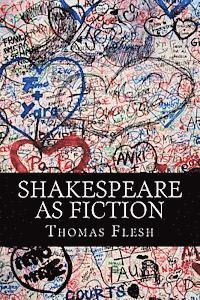 bokomslag Shakespeare As Fiction: Four Shakespeare Plays Retold As Novels