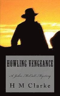bokomslag Howling Vengeance: A John McCall Mystery