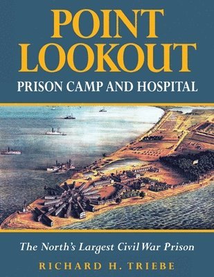 bokomslag Point Lookout Prison Camp and Hospital