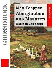 bokomslag Aberglauben aus Masuren (Großdruck): Märchen und Sagen