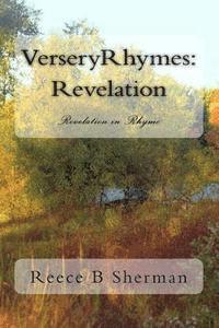 bokomslag VerseryRhymes: Revelation: Revelation in Rhyme