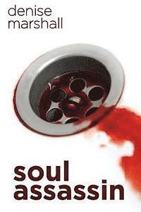 Soul Assassin: A Tale of Betrayal and Madness 1