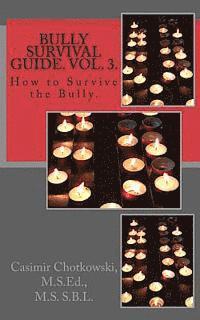 bokomslag Bully Survival Guide. Vol. 3.: How to Survive the Bully