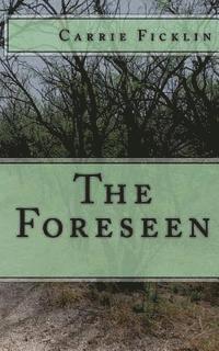 The Foreseen 1