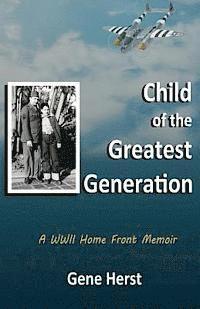 bokomslag Child of the Greatest Generation
