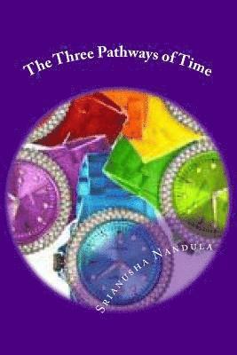 The Three Pathways of Time 1