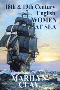 bokomslag 18th and 19th Century English Women at Sea
