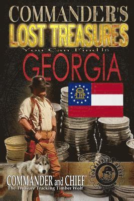 Jovan Hutton Pulitzer, J. Hutton Pulitzer - Commander's Lost Treasures You Can Find In Georgia: Follow the Clues and Find Your Fortunes!, Häftad