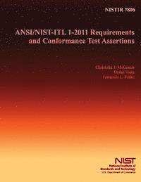 bokomslag ANSI/NIST/ITL 1-2011 Requirements and Conformance Test Assertions