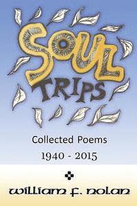 bokomslag Soul Trips: Collected Poems 1940-2015