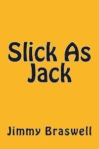 bokomslag Slick As Jack