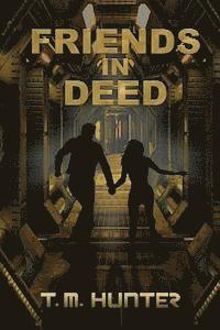 Friends in Deed
