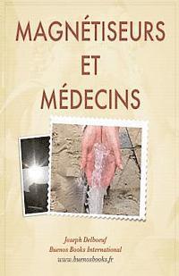 bokomslag Magnetiseurs et Medecins