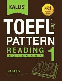 Kallis - KALLIS' iBT TOEFL Pattern Reading 1: Explorer, Häftad. Tillgänglighet: Lägg i varukorg