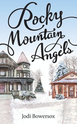 Rocky Mountain Angels 1
