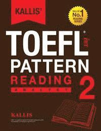 Kallis - KALLIS' iBT TOEFL Pattern Reading 2: Analyst, Häftad. Tillgänglighet: Lägg i varukorg