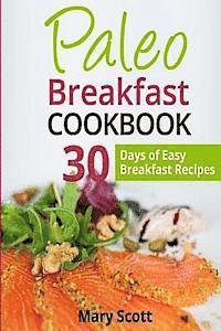 bokomslag Paleo Breakfast Cookbook: 31 Days of Easy Breakfast Recipes