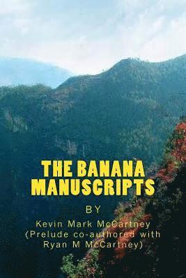 Kevin Mark McCartney - The Banana Manuscripts, Häftad