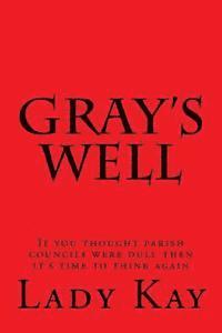 Kay - Gray's Well, Häftad. Tillgänglighet: Lägg i varukorg