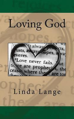 Loving God: What love is and what it isn't 1
