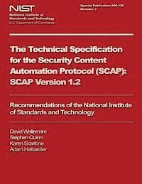 bokomslag The Technical Specification for the Security Content Automation Protocol (SCAP): SCAP Version 1.2