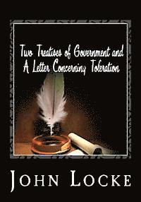 bokomslag Two Treatises of Government and A Letter Concerning Toleration
