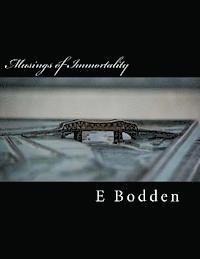 bokomslag Musings of Immortality: Each nation must choose between the status quo and a New World Order