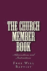 bokomslag The Church Member Book: Admonitions and Instructions
