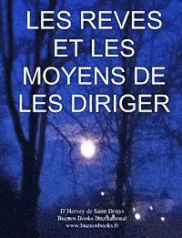 bokomslag Les Reves et les Moyens de les Diriger: Version Integrale