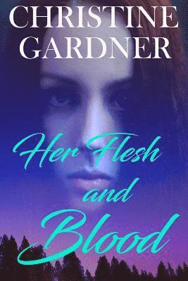 Her Flesh and Blood 1