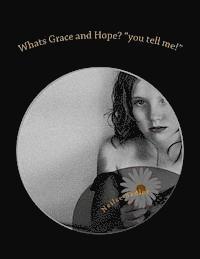 bokomslag Whats Grace and Hope? 'you tell me!': Whats grace and Hope?