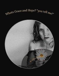 bokomslag Whats Grace and Hope? "you tell me!": Whats grace and Hope?
