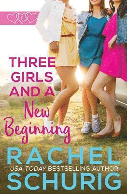 Three Girls and a New Beginning 1