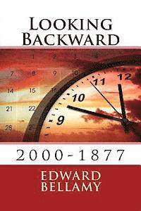 bokomslag Looking Backward: 2000-1877