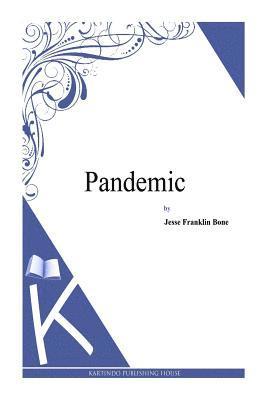 Jesse Franklin Bone - Pandemic, Häftad