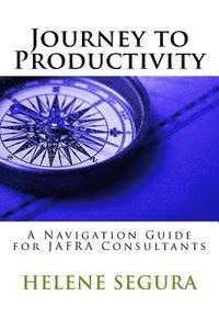 bokomslag Journey to Productivity: A Navigation Guide for JAFRA Consultants