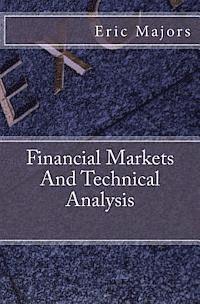 bokomslag Financial Markets And Technical Analysis