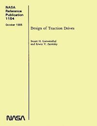 NASA Reference Publication 1154: Design of Traction Drives 1