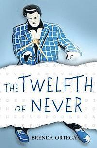 The Twelfth of Never 1