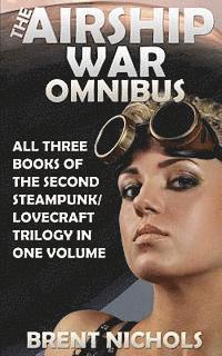 The Airship War Omnibus 1