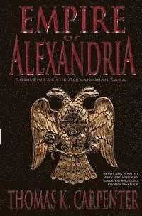 bokomslag Empire of Alexandria (Alexandrian Saga #5)
