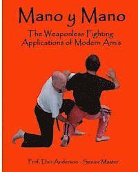 bokomslag Mano y Mano: The Weaponless Fighting Applications of Modern Arnis