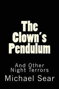 bokomslag The Clown's Pendulum: And Other Night Terrors