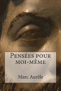 bokomslag Pensées pour moi-même