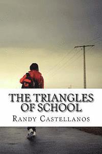Randy Castellanos - The Triangles Of School, Häftad