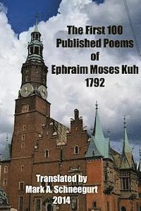 bokomslag The First 100 Published Poems of Ephraim Moses Kuh